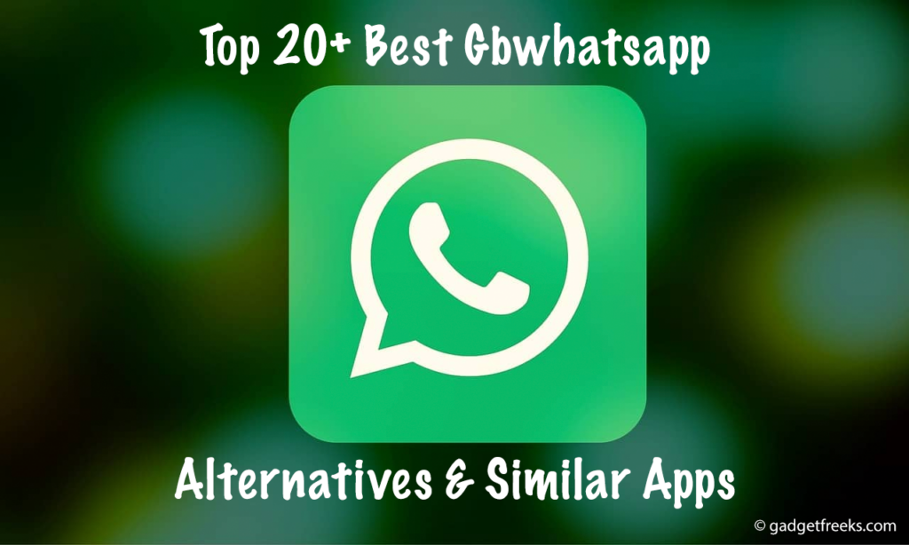 Best Gbwhatsapp Alternatives