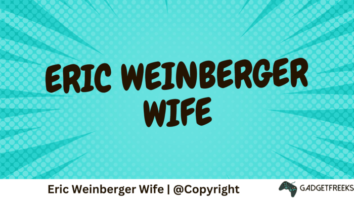 Eric Weinberger Wife