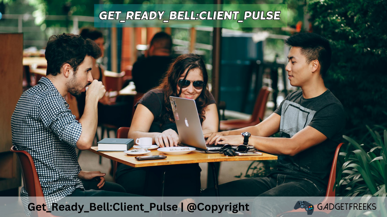 Get_Ready_Bell: Client_Pulse