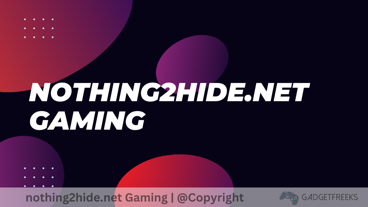 nothing2hide.net gaming
