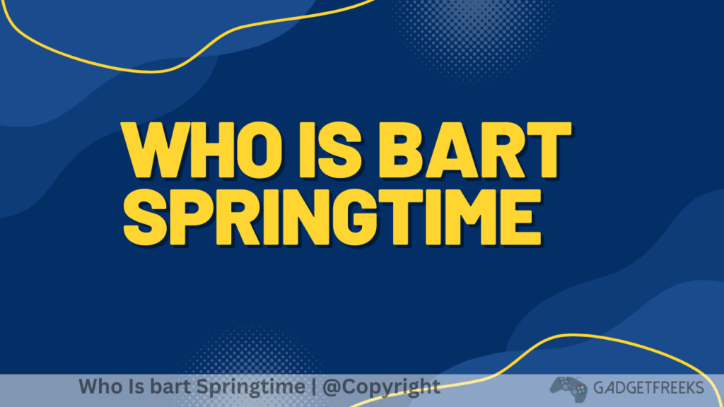 who is bart springtime