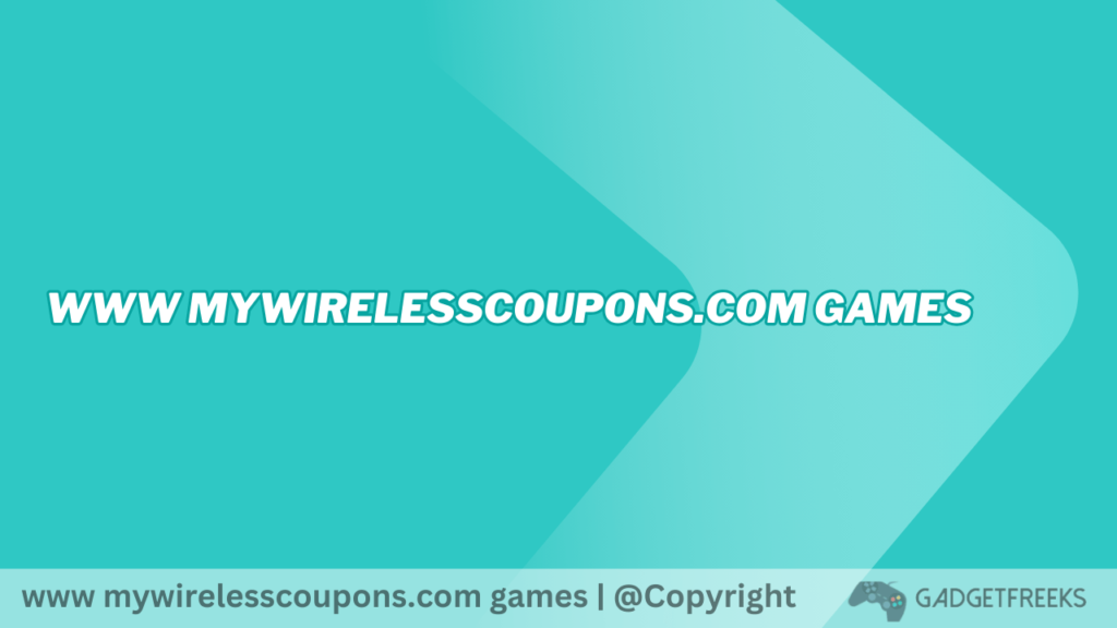 www mywirelesscoupons.com games