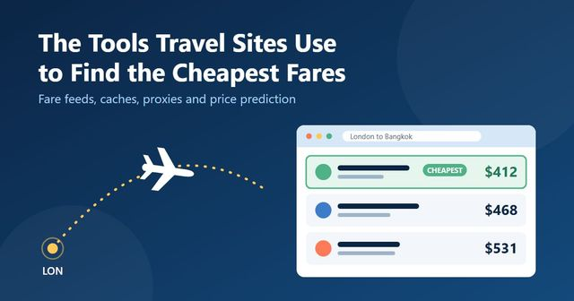 The Tools Travel Sites Use to Find the Cheapest Fares